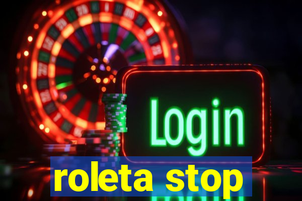 roleta stop